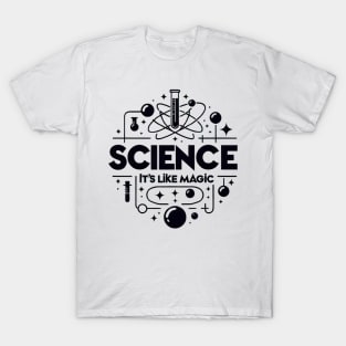 Science It's Like Magic T-Shirt